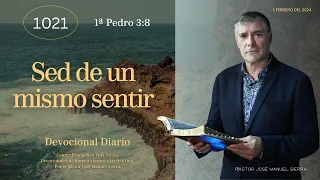 Devocional diario 1021, por el p𝖺𝗌𝗍𝗈𝗋 José Manuel Sierra.