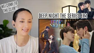 Deep Night The Series - คืนนี้มีแค่เรา EP.1 REACTION | PATREON HIGHLIGHT