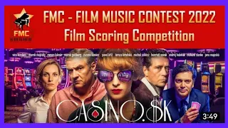 FMC 2022   Film Scoring Competition "Casino.sk"   Oscar de Segura #fmcontest