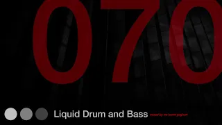Liquid Drum and Bass Mix 70 - Mr Burnt Yoghurt