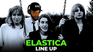 🎵 Elastica - Line Up REACTION