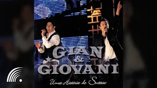 Gian & Giovani - Uma História de Sucesso - Álbum Completo