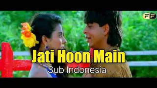 Jati Hoon Main ll Karan Arjun 1995 ll Sub Indo