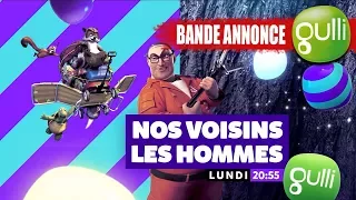 BANDE ANNONCE : NOS VOISINS LES HOMMES c'est lundi 23/10 sur Gulli à partir de 20h55 ! 😀