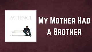 George Michael - My Mother Had a Brother (Lyrics)