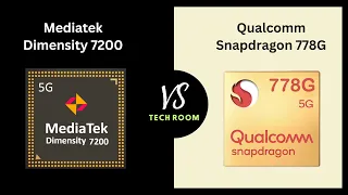 Snapdragon 778G VS Dimensity 7200 | Which is best?⚡| Mediatek Dimensity 7200 Vs Snapdragon 778G