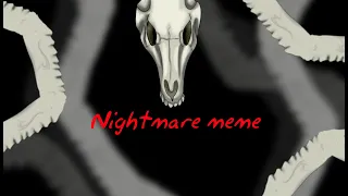 Nightmare  meme  animation  long horse