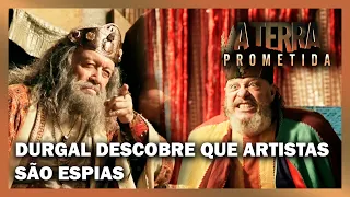 A TERRA PROMETIDA: Durgal descobre que os artistas são espias hebreus