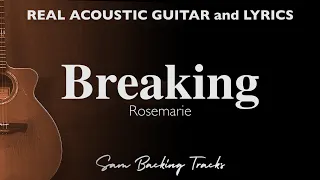 Breaking - Rosemarie (Acoustic Karaoke)