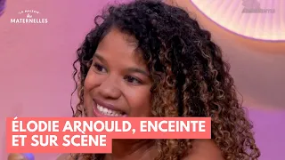 Élodie Arnould, enceinte et sur scène - La Maison des maternelles #LMDM