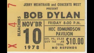 Bob Dylan -  1978-11-10 - Hec Edmondson Pavilion - University Of Washington - Seattle, Wa.