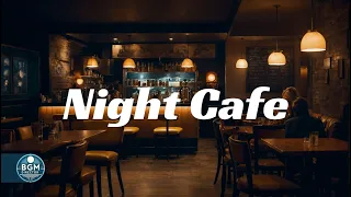 1-HOUR CAFE MUSIC ☕ / Night / Jazz Music / study / relax / work / focus