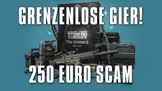 Der DREISTESTE DLC-Scam EVER: 250€-Lügen-Edition für Escape from Tarkov - Unheard Edition