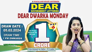 DEAR DWARKA MONDAY WEEKLY DEAR 1 PM ONWARDS DRAW DATE 05.02.2024 NAGALAND STATE LOTTERIES