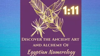 5 STAGES TO ENLIGHTENMENT EGYPTIAN NUMEROLOGY 111 ACTIVATION With Sara Bachmeier