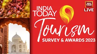 LIVE: India Today Tourism Summit and Awards 2023