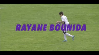 RAYANE BOUNIDA - HIGHLIGHTS - TOURNAMENT JUNE 2022