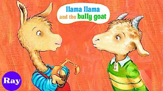 Llama Llama and the bully goat by Anna Dewdney | Kids Book READ ALOUD | Storytime