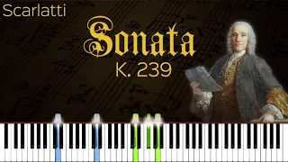 Sonata K 239 - Scarlatti | Piano Tutorial | Synthesia | How to play