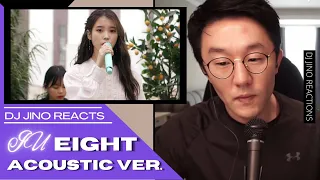 DJ REACTION to KPOP - IU EIGHT ACOUSTIC VERSION LIVE