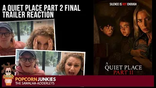 A QUIET PLACE Part 2 (FINAL TRAILER) The POPCORN JUNKIES REACTION