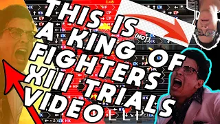 This Is (Not) A King Of Fighters XIII Trials Video