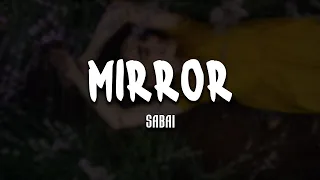 SABAI - Mirror [Lyrics Video]