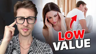 3 Behaviors of Low Value Men