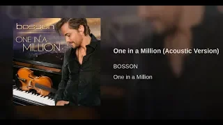 BOSSON - One In A Million /video-mix/ (Acoustic Version)