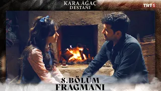 Kara Ağaç Destanı 8. Bölüm Fragmanı @trt1