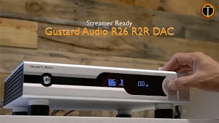 Gustard R26 Streamer Ready R2R DAC Review