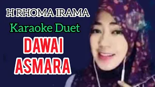 Smule Karaoke Duet - Dawai Asmara karaoke RHOMA IRAMA (@ramadhanmarpaung3045 )