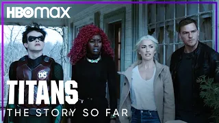 Titans | Everything Leading Up to Season 3 | HBO Max