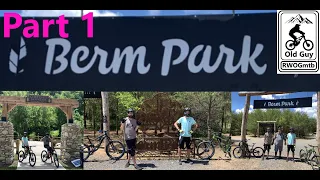 First Ride at Berm Park and we stay at the Berm Peak Ranger Station, Trip Part 1