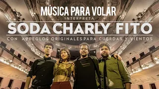 Soda, Charly y Fito por Música para Volar (LIVE SESSION)