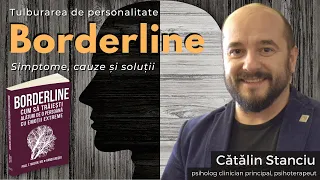 Tulburarea Borderline - simptome, cauze și soluții - Cătălin Stanciu