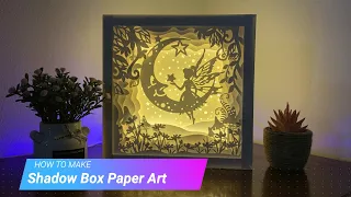 HOW TO MAKE SHADOW BOX PAPER ART - LIGHTBOX TUTORIAL - DIY PAPER CUT
