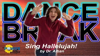 Dance Break #014 – Sing Hallelujah! by Dr. Alban