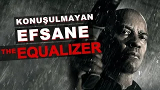 Konuşulmayan Efsane Film: The Equalizer