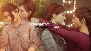 Ellie & Dina // Remember Me