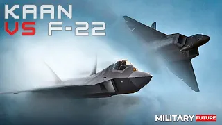 Turkey's 5th generation KAAN vs F-22 Raptor, 1 Best Air Dominance