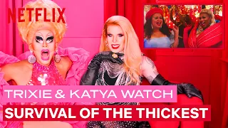 Drag Queens Trixie Mattel & Katya React to Survival of the Thickest | I Like to Watch | Netflix