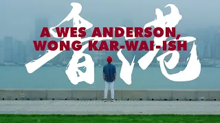 A Wes Anderson, Wong Kar-wai-ish Hong Kong