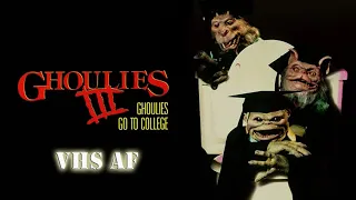 VHS AF Review  -  Ghoulies III : Ghoulies Go To College (1991)