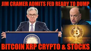 GAME OVER! JIM CRAMER ADMITS FED READY TO DUMP BITCOIN XRP CRYPTO & STOCKS!