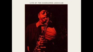 Ben Webster — "Live At The Haarlemse Jazz Club" [Full Album] (1972) | bernie's bootlegs