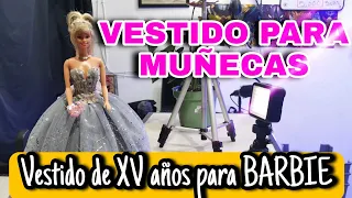 como hacer ropa para barbie - vestido de XV años para muñecas