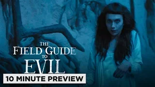 The Field Guide To Evil | 10 Minute Preview | Film Clip | Own it now on Digital, 7/30 on DVD