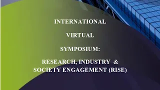 International Virtual Symposium: Research, Industry & Society Engagement (RISE) 2022