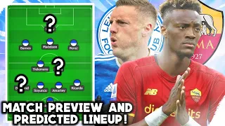 LEICESTER CITY vs ROMA! Match Preview And Predicted Lineup! | Conference League |